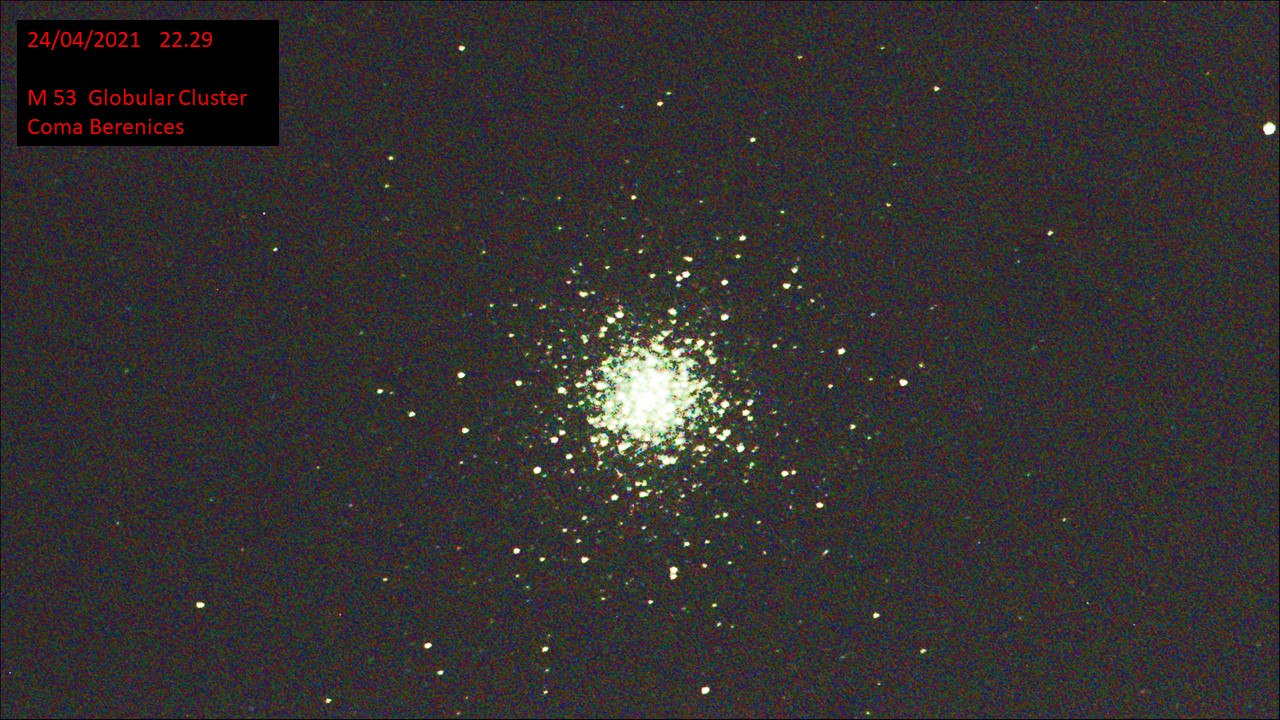 M 53 Globular Cluster Coma Berenices (Hugh C Somerville) Sat 24th Apr 2021